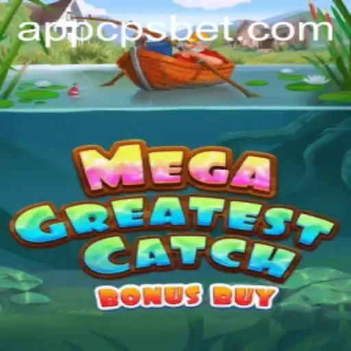 MegaGreatestCatchBonusBuy: O Novo Fenômeno dos Jogos Online em CPSBET.COM